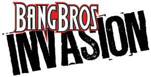 Bang Bros Invasion