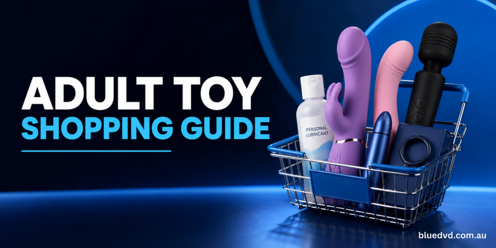 Adult Toy Shopping Guide: How to Choose the Right Toy